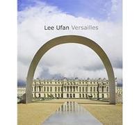 Collectif – Lee Ufan à Versailles – Français/Anglais – Relié