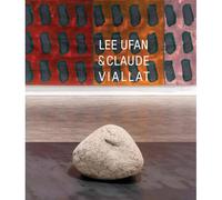 Lee Ufan & Claude Viallat