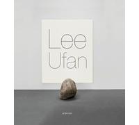 Lee Ufan - Catalogue D'exposition, Arles, Le Capitole, Chapelle Saint-Laurent, 1er Juillet-22 Septembre 2013