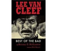Lee Van Cleef Best of the Bad - Michael G. McGlasson - Amazon Digital Services LLC KDP - Livre en Anglais Michael G. McGlassonMichael G. McGlasson (Auteur)