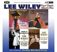 Lee Wiley - Four Classic Albums Plus (Night In Manhattan / Lee Wiley Sings Vincent Youmans & Irving Berlin / West Of The Moon / A Touch Of The Blues)