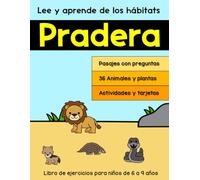 Lee y aprende de los hábitats: Pradera: Libro de ejercicios para niños de 6 a 9 años