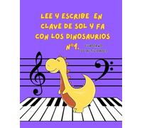 Lee y escribe en clave de sol y fa con los dinosaurios N°1: Cuaderno de actividades