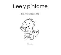 Lee y píntame: Las aventuras de Tito