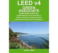 Leed V4 Green Associate Exam Guide (Leed Ga)