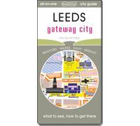 Leeds - gateway city: Map guide of What to see & How to get there