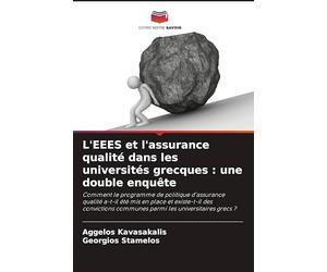 L'EEES et l'assurance qualité dans les universités grecques : une double enquête: Comment le programme de politique d'assurance qualité a-t-il été mis ... communes parmi les universitaires grecs ?