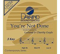 Leeland & Charity Gayle - You're Not Done Accompagnement/Performance Track