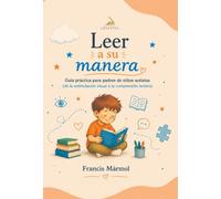 Leer a su manera: Guía práctica para padres de niños autistas