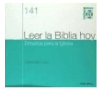 Leer La Biblia Hoy : Desafíos Para Las Iglesias. Cuaderno Bíblico 141 - Billon, Gérard, Barrado Fernández, Pedro (trad),Salas Pérez, María Pilar (trad) Billon, Gérard, Barrado Fernández, Pedro Trad , 