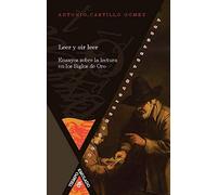 Leer Y Oír Leer : Ensayos Sobre La Lectura En Los Siglos De Oro