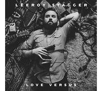 Leeroy Stagger - Love Versus (LP) [Import]