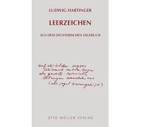 Leerzeichen: Aus dem dichterischen Tagebuch 2018-2022