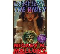Leeway Lewis - The Rider: Premier Edition - Chapter 3