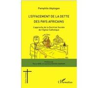 L'effacement De La Dette Des Pays Africains - L'approche De La Doctrine Sociale De L'eglise Catholique