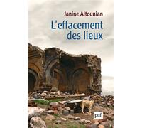 L'effacement des lieux Autobiographie d'une analysante, héritière de survivants et traductrice de Freud - Janine Altounian - Puf - broché - Essai