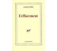 L'Effacement - Jacques Borel - Gallimard - broché - Livre
