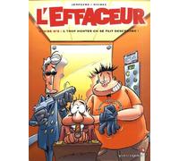 L'effaceur - Tome 3 - Devise N°3 : A Trop Monter On Se Fait Descendre