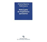 L'effectivité De L'art - Philosophie De L'expérience Spectatrice