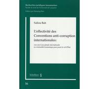 L'effectivité des conventions anti-corruption internationales : vers une cour pé - Saliou Bah - Schulthess - broché - Etude
