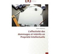 L'effectivité Des Dommages Et Intérêts En Propriété Intellectuelle
