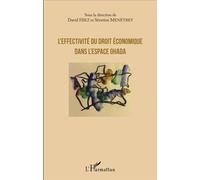 L'effectivité du droit économique dans l'espace OHADA - Séverine Menetrey - L'harmattan - broché - Etude