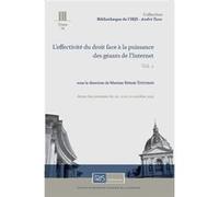 L'effectivité du droit face à la puissance des géants de l'internet. Vol. 2 Behar-Touchais (dir. (Auteur)
