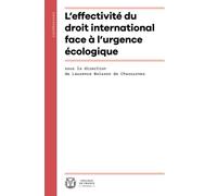 L'effectivité Du Droit International Face À L'urgence Écologique