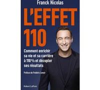 Franck Nicolas – L'effet 110 – Comment enrichir sa vie et sa carrière à 110 % – Broché