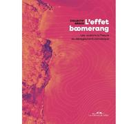 L'Effet boomerang - Collectif Argos - De Juillet Eds - relié - Beau livre