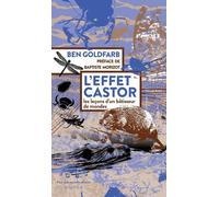 Batisseurs de mondes Le génie des castors face au défi climatique - Ben Goldfarb - Actes sud - broché - Essai