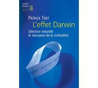 L'Effet Darwin: Sélection naturelle et naissance de la civilisation