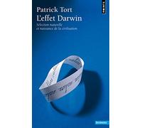 L'effet Darwin: Sélection naturelle et naissance de la civilisation