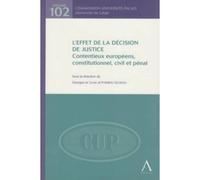L'effet de la décision de justice Contentieux européens, constitutionnel, civil et pénal - Georges f. - Anthemis - broché - Manuel