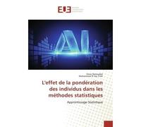 L'effet de la pondération des individus dans les méthodes statistiques Apprentissage Statistique - Steve Nanoudjal - Universitaires Europeennes - broché - Livre