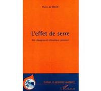 L'effet de serre Pierre De Félice (Auteur)