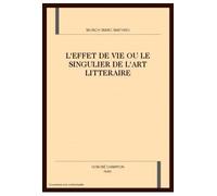 L'effet de vie ou le singulier de l'art littéraire