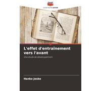 L'effet d'entraînement vers l'avant: Une étude de développement