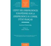 L'effet des jurisprudences européennes sur la jurisprudence du conseil d'etat Potvin l. (Auteur)