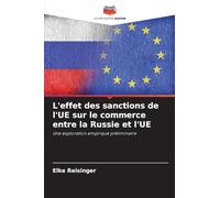 L'effet des sanctions de l'UE sur le commerce entre la Russie et l'UE