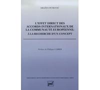 L'effet direct des accords internationaux de la Communauté européenne : à la recherche d'un concept