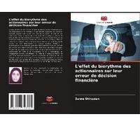L'effet Du Biorythme Des Actionnaires Sur Leur Erreur De Décision Financière