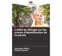 L'effet du filtrage sur les scores d'identification de la parole