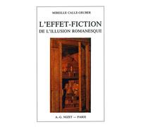 L'Effet-fiction de l'illusion romanesque - Mireille Calle-Gruber - Nizet - broché - Livre