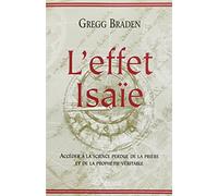 L'effet isaie - acceder a la science de la priere et de la prophetie veritable