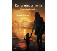 L'effet mère est infini: Messages de l'au-delà…