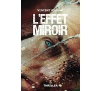 L'effet miroir: Thriller fantastique - édition 2023