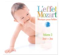 L'EFFET/MOZART/CAMPBELL - Musique pour Bebes 3: Jour=Jeu