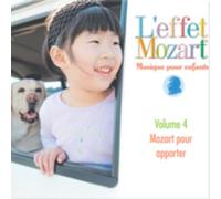 L'EFFET/MOZART/CAMPBELL - Musique pour Enfants 4: Mozart pour Apporter