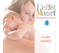 L'EFFET/MOZART/CAMPBELL - Musique pour Nouveau-Nes: Un Debut Prometteur